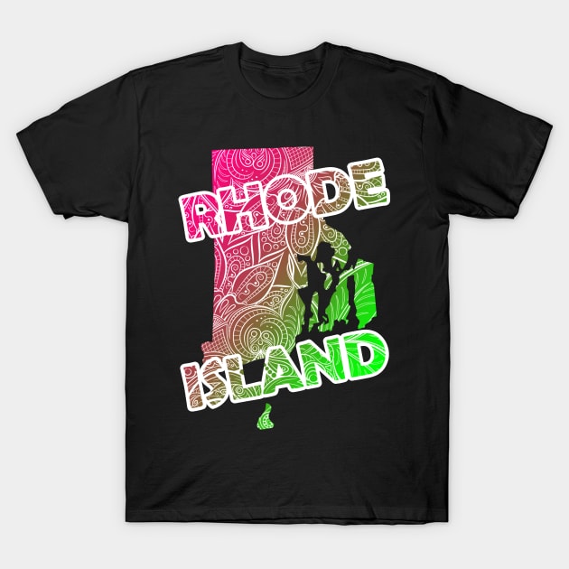 Colorful mandala art map of Rhode Island with text in pink and green T-Shirt by Happy Citizen